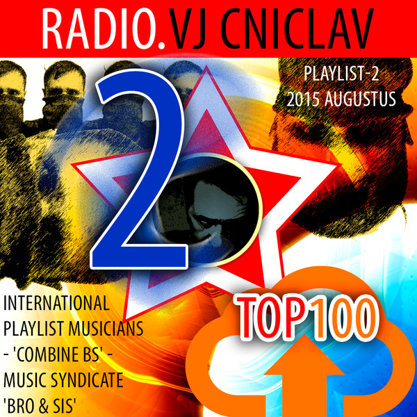 TOP100 Radio VJ CNiclav (2015 Augustus playlist-2)